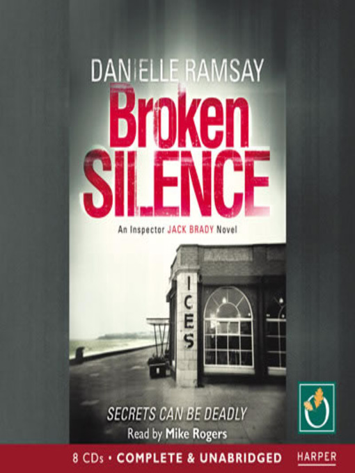 Title details for Broken Silence by Danielle Ramsay - Available